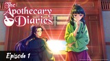 Re-up | The Apothecary Diaries - Episode 1 Eng Sub