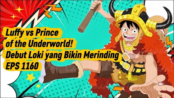 Apakah Loki Musuh atau Teman? Review Lengkap Episode 1160 One Piece
