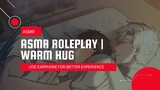 ASMR ROLEPLAY VOICE [ID] | WARM HUG