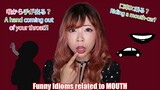 Funny Mouth Idioms in Japanese┃喉から手？A Hand From the Throat?
