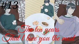 The ten years that l love you the most 🥰😘 Chinese bl manhua Chapter 13 in hindi 😍💕😍💕😍