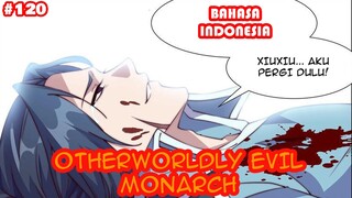 Otherworldly Evil Monarch | #120 | ( SUB INDO) |