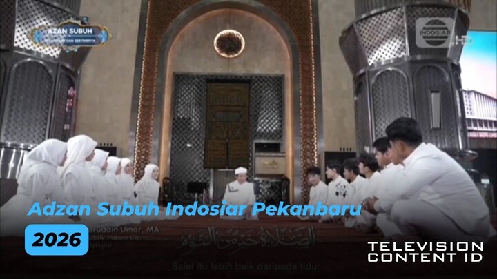 Adzan Subuh Indosiar Pekanbaru (2026)