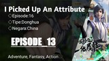 l picked Up An Attribute EP_13 Sub Indonesia
