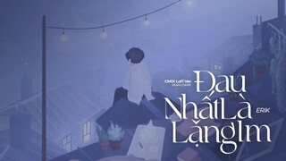 Đau Nhất Là Lặng Im (CM1X Lofi Ver.) - Erik | @SEAN OFFICIAL COVER