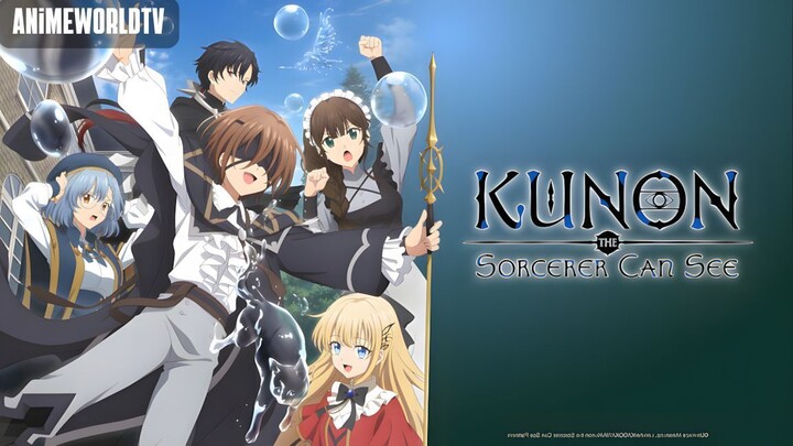 [Complete Series] Kunon the Sorcerer Can See Episode 1-13