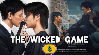 [SATURDAY] T H E . W I C K E D . G A M E | EPISODE 8