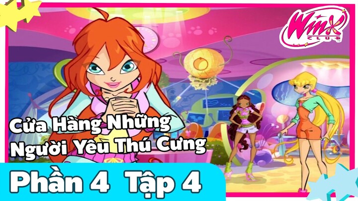 Winx Club - Phần 4 Tập 4 [LỒNG TIẾNG] - Cửa Hàng Những Người Yêu Thú Cưng