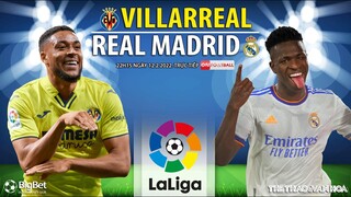 NHẬN ĐỊNH BÓNG ĐÁ | Villarreal vs Real Madrid (22h15 ngày 12/2) trực tiếp ON Football. LA LIGA