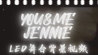 JENNIE《YOU&ME》LED stage background video