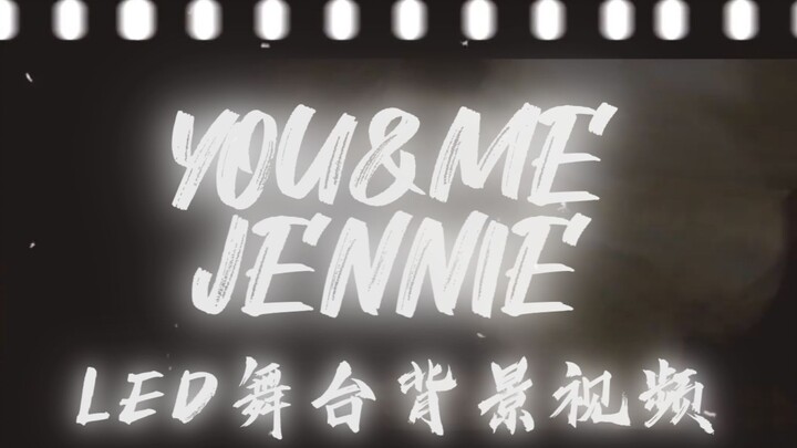 JENNIE《YOU&ME》LED stage background video