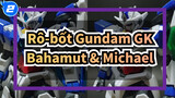 [Rô-bốt Gundam GK] Nguồn gốc HG biến thể Rô-bốt Gundam-Bahamut & Rô-bốt Gundam-Michael_2