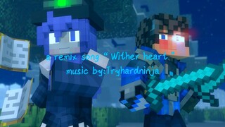 [Âm nhạc] Minecraft - 'Wither Heart' Remix