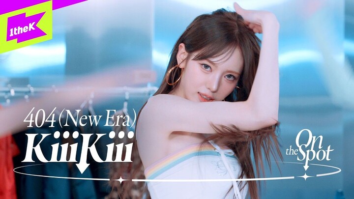 KiiiKiii ‘404 (Kỷ Nguyên Mới)’｜Tại Chỗ#kiiikiii#jiyu#haum#kya#sui#leesol#404kynewer