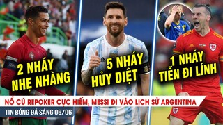 BẢN TIN 6/6| Messi ghi 5 bàn VĨ ĐẠI, Ronaldo cũng làm 2 NHÁY, Bale TIỄN Zinchenko về quê đi lính