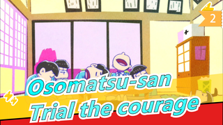 Osomatsu-san|[Hand Drawn MAD]Meeting of the six children to trial the courage_2