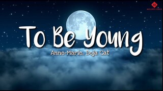 Anne-Marie - To Be Young (Lyrics) Feat. Doja Cat