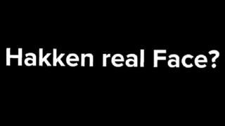 Hakken Real Face