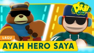 Didi Lagu Baru | Ayah Hero Saya | Didi & Friends Lagu Kanak-Kanak