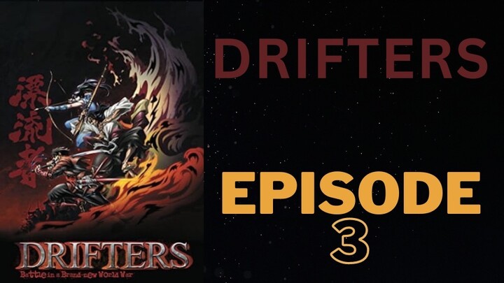 Drifters [Sub Indo] Episode - 3「HD 720p」