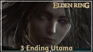 EldenRing -  Cutscene 3 Ending Utamana Dan Sedikit Penjelasan