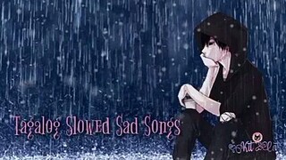 Tagalog slowed sad songs