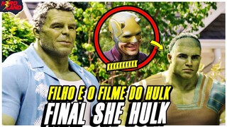 FINAL SHE HULK EP. 9 DETALHADO: FILHO DO HULK SKAAR, NOVO FILME DO HULK E 2º TEMPORADA SHE HULK