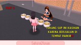 Drama Penjual Tukang Sup Di Dekat U Mart (Part 2) - Sakura School Indonesia