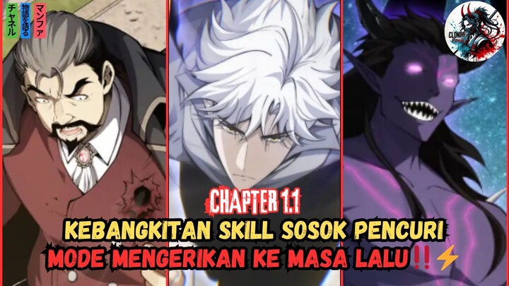 KEBANGKITAN DI MASA LALU MENJADI THIEF MODE HELL‼️🔥⚡[RECAP MANHUA CH 1.1]
