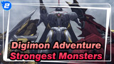 [Digimon Adventure] Beyond the Limits---Strongest Monsters_2