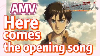 [Attack on Titan]  AMV | Here comes the opening song