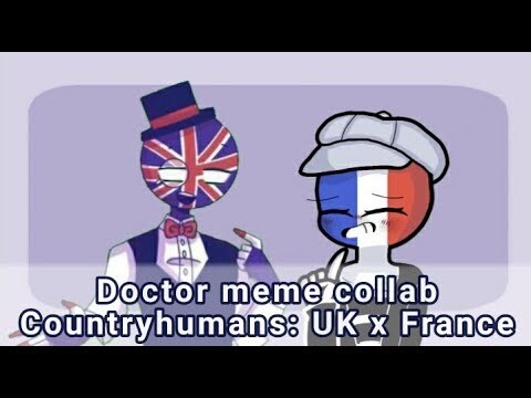 Doctor meme collab ( Countryhumans: UK x France ) | FlipaClip