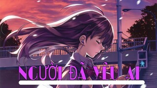 [AMV] Người Đã Yêu Ai