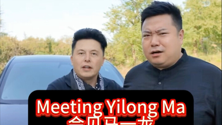Meeting Yilongma
