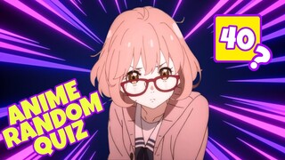 ANIME RANDOM QUIZ - [40 QUESTIONS] - GUESS ALL QUESTIONS  ABOUT ANIME - PART 5