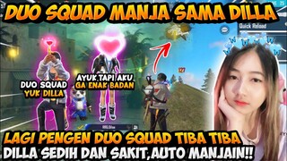 LAGI DUO VS SQUAD SAMA DILLA, TIBA TIBA DIA LAGI SEDIH DAN SAKIT, SUMPAH GAK TEGA !!