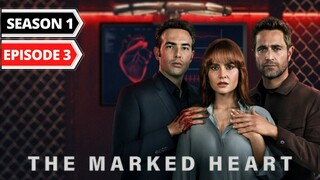 The Marked Heart Episode 3 [Eng Dub-Eng Sub]