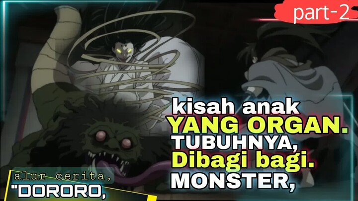 ANAK YANG OVER POWER.YANG Di KiRA LEMAH -  - Alur cerita anime Dororo part 2