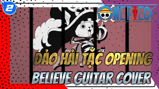 Đảo Hải Tặc Opening 2 "Believe" (Guitar Điện + Bass Cover)_2