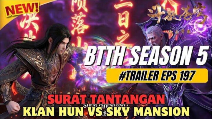 Battle Through The Heavens Season 5 episode 197 SUB Indo