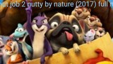 the nut job 2 nutty by nature (2017) full movie