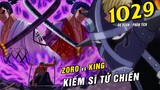 CP0 chạm mặt băng Big Mom , Zoro vs King kiếm sĩ tử chiến [ Dự đoán sự kiện One Piece 1029 ]