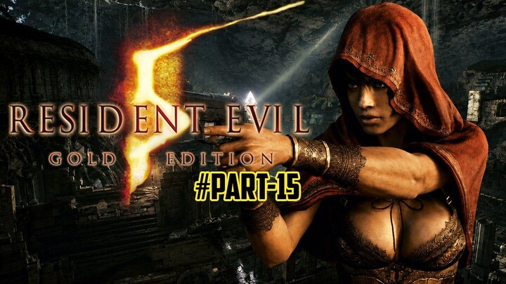 Nostalgia Resident Evil 5 | Gameplay Sheva - Part 15