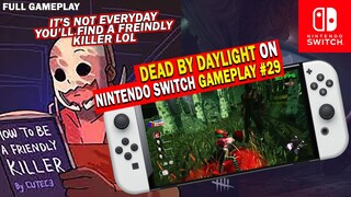 HOW TO BEFRIEND KILLER ON DEAD BY DAYLIGHT NINTENDO SWITCH FULL Gameplay #29 - NO COMMENTARY