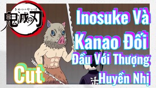 [Thanh Gươm Diệt Quỷ] Cut | Inosuke Và Kanao Đối Đầu Với Thượng Huyền Nhị