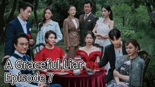 A Graceful Liar (2025) | Episode 7 | EngSub