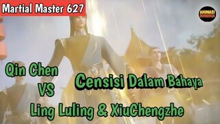 Martial Master 627 ‼️Qin Chen VS Ling Luling Dan Xiuchengzhe ..Censisi Dalam Bahaya