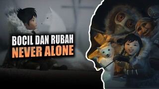 Bocil dan Rubah - Never Alone Indonesia