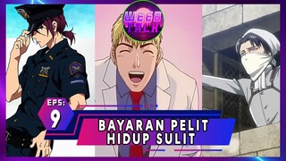 Episode 9 Bayaran Pelit Hidup Sulit