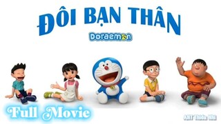 Doraemon Đôi Bạn Thân 3D Lồng Tiếng.